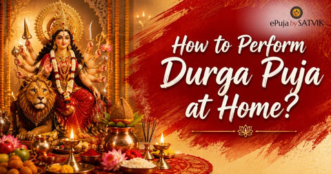 How to perform durga puja - epujabysatvik