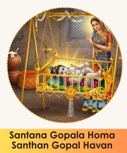 Santana Gopala Homa | Santhan Gopal Havan | For Progeny