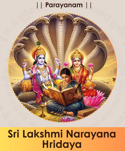 Sri Lakshmi Narayana Hridaya Parayan - Abundance Begins at Home