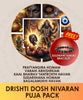 Drishtio Dosh Nivaran Puja | Online Pooja Booking India's largest & most trusted online puja booking website - epujabysatvik.com
