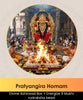 Pratyangira Homam | Online Puja Booking | epujabysatvik.com
