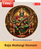 Sri Raja Matangi Homam | Online Puja Booking India's largest online puja booking website - epujabysatvik.com